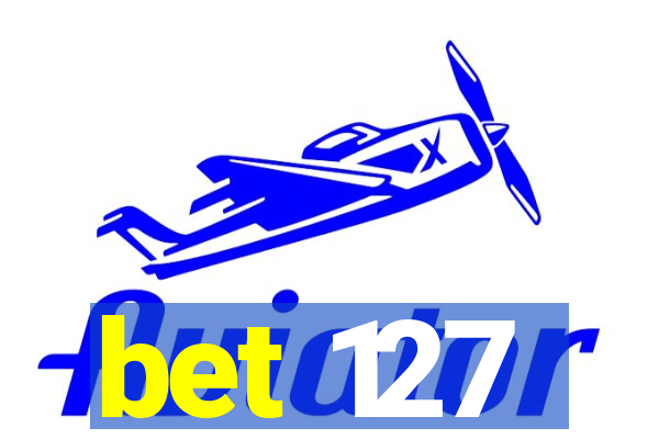 bet 127